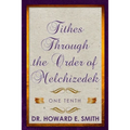 Tithes Through the Order of Melchizedek: One Tenth - Paperback