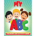 My ABC Coloring and Activity Book: Coloring Books For Kids - Paperback