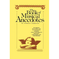 Book of Musical Anecdotes - Paperback