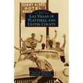 Las Villas of Plattekill and Ulster County - Hardcover