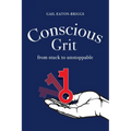 Conscious Grit: From stuck to unstoppable - Paperback