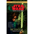Betrayal: Star Wars Legends (Legacy of the Force) - Mass Market Paperbound