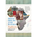 Brief Hours and Weeks: My Life as a Capetonian - Hardcover