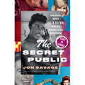 The Secret Public: How Music Moved Queer Culture from the Margins to the Mainstream - Hardcover