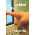 Embedded GPU's - Paperback