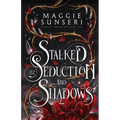 Stalked by Seduction and Shadows - Paperback