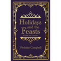 Holidays and the Feasts - Paperback