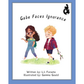 Gabe Faces Ignorance - Paperback