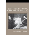 Nineteenth-Century Chamber Music - Paperback