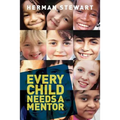 Every Child Needs a Mentor - Paperback
