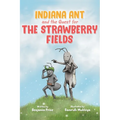 Indiana Ant and the Quest for the Strawberry Fields - Paperback