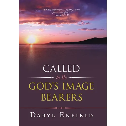 Called to Be God's Image Bearers - Hardcover