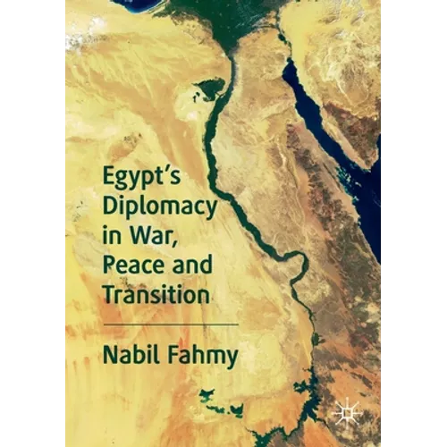 Egypt's Diplomacy in War, Peace and Transition - Paperback
