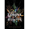 The Goblins of Bellwater - Paperback