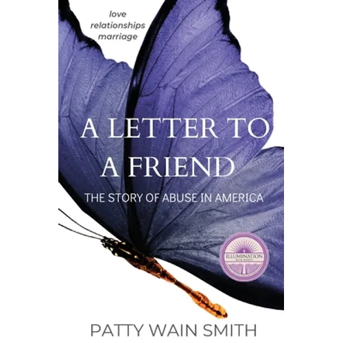 A Letter to a Friend: The Story of Abuse in America - Paperback