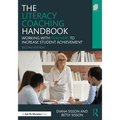 The Literacy Coaching Handbook: Working With Teachers to Increase Student Achievement - Paperback