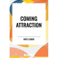Coming Attraction - Hardcover