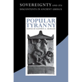 Popular Tyranny: Sovereignty and Its Discontents in Ancient Greece - Paperback