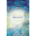 Writing Down the Moon: Poems & Art - Hardcover