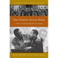 The Street Stops Here: A Year at a Catholic High School in Harlem - Paperback