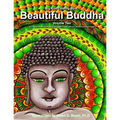 Big Kids Coloring Book: Beautiful Buddha, Vol. Two: 50+ Illustrations of Buddha on Single-Sided Pages - Paperback