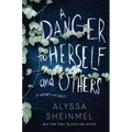 A Danger to Herself and Others - Hardcover