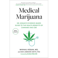 Medical Marijuana: Dr. Kogan's Evidence-Based Guide to the Health Benefits of Cannabis and CBD - Paperback