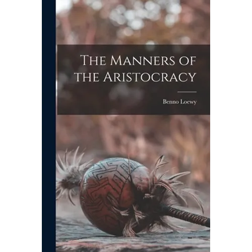 The Manners of the Aristocracy - Paperback