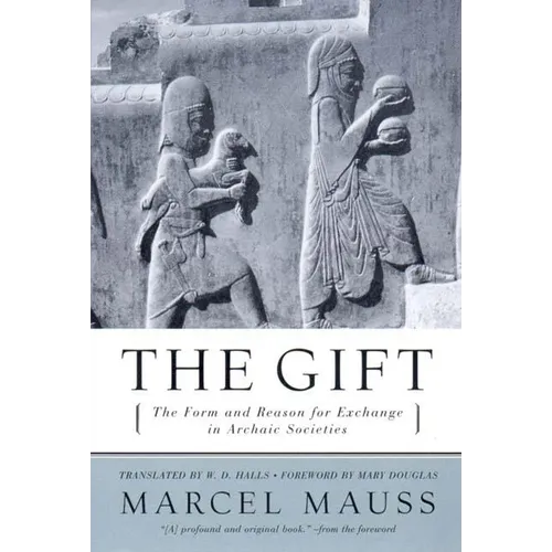 The Gift: The Form and Reason for Exchange in Archaic Societies - Paperback