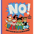 NO! ...And I mean NO, let's say NO to drugs! - Hardcover