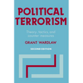 Political Terrorism: Theory, Tactics and Counter-Measures - Paperback