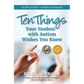 Ten Things Your Student with Autism Wishes You Knew - Paperback