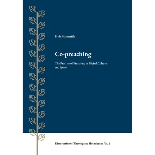 Co-preaching: The Practice of Preaching in Digital Culture and Spaces - Paperback