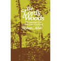 The Lord's Woods: The Passing of an American Woodland - Paperback