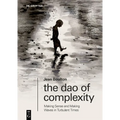 The DAO of Complexity: Making Sense and Making Waves in Turbulent Times - Paperback