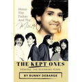 The Kept Ones: The Beginning Years (Volume 1) - Paperback