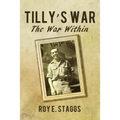 Tilly's War: The War Within - Paperback