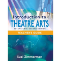 Introduction to Theatre Arts 2, 2nd Edition Teacher's Guide - Hardcover