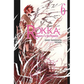 Rokka: Braves of the Six Flowers, Vol. 6 (Light Novel): Volume 6 - Paperback