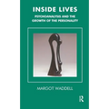 Inside Lives: Psychoanalysis and the Growth of the Personality - Paperback