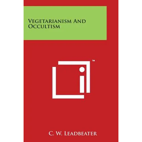 Vegetarianism and Occultism - Paperback