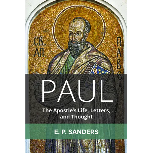 Paul: The Apostle's Life, Letters, and Thought - Paperback