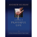 Living a Prayerful Life - Paperback