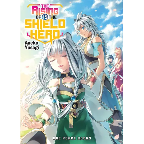 The Rising of the Shield Hero Volume 15: Light Novel - Paperback