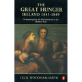 The Great Hunger: Ireland: 1845-1849 - Paperback