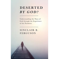 Deserted by God? - Paperback