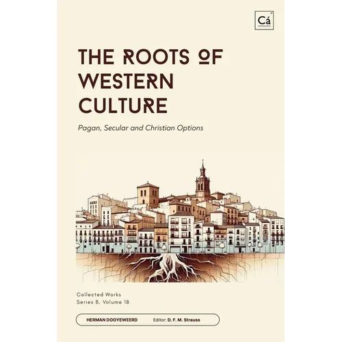 The Roots of Western Culture - Paperback