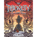 The Thickety #4: The Last Spell - Hardcover