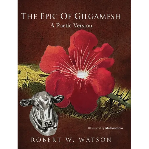 The Epic of Gilgamesh: A Poetic Version - Hardcover
