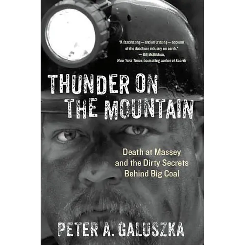 Thunder on the Mountain: Death at Massey and the Dirty Secrets Behind Big Coal - Paperback